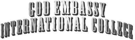 GOD EMBASSY  INTERNATIONAL COLLEGE